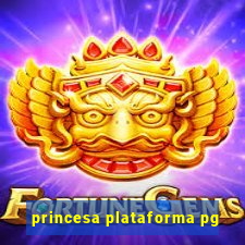 princesa plataforma pg